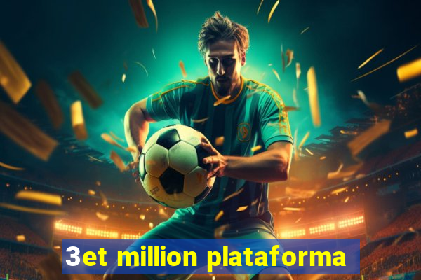 3et million plataforma